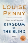 Kingdom of the Blind: A Chief Inspector Gamache Novel By Louise Penny Cover Image
