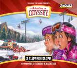 A Slippery Slope: 6 Stories on Faith, Friendship, and Imagination (Adventures in Odyssey #71) Cover Image