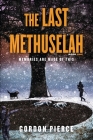 The Last Methuselah, Book 1: Memories Are Made of This Cover Image