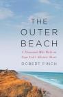 The Outer Beach: A Thousand-Mile Walk on Cape Cod's Atlantic Shore Cover Image