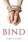 Bind By Toby Leidig Cover Image