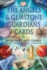 The Angels and Gemstone Guardians Cards By Margaret Ann Lembo Cover Image