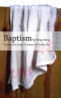 Baptism by Yang Jiang By Jiang Yang, Yaohua Shi (Translated by), Judith M. Amory (Translated by) Cover Image