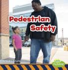 Pedestrian Safety By Sarah L. Schuette Cover Image