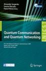 Quantum Communication and Quantum Networking: First International Conference, QuantumComm 2009 Naples, Italy, October 26-30, 2009 Revised Selected Pap (Lecture Notes of the Institute for Computer Sciences #36) By Alexander Sergienko (Editor), Saverio Pascazio (Editor), Paolo Villoresi (Editor) Cover Image