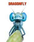Dragonfly: Amazing Facts & Pictures Cover Image