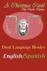 A Christmas Carol: Dual Language Reader (English/Spanish) By Charles Dickens, Bradley Jason (Editor), Jason Bradley (Editor) Cover Image