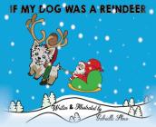 If My Dog Was a Reindeer Cover Image