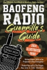 Baofeng Radio Survival Guide: The Ultimate Guerrilla's Handbook to Baofeng Radio Mastery to Safeguard Yourself and The People You Love in Crisis Sit By Patrick Vincent Cover Image