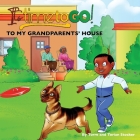 It's Time To GO! - To My Grandparents' House Cover Image