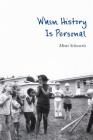 When History Is Personal By Mimi Schwartz Cover Image