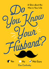 Do You Know Your Husband?: A Quiz about the Man in Your Life (Do You Know?) By Dan Carlinsky Cover Image
