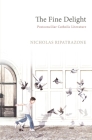 The Fine Delight By Nicholas Ripatrazone Cover Image