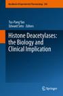 Histone Deacetylases: The Biology and Clinical Implication (Handbook of Experimental Pharmacology #206) Cover Image