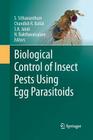 Biological Control of Insect Pests Using Egg Parasitoids By S. Sithanantham (Editor), Chandish R. Ballal (Editor), S. K. Jalali (Editor) Cover Image