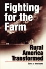 Fighting for the Farm: Material Culture and Race in Colonial Louisiana By Jane Adams (Editor) Cover Image