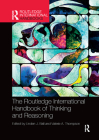 International Handbook of Thinking and Reasoning (Routledge International Handbooks) Cover Image