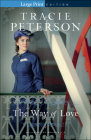 Way of Love By Tracie Peterson (Preface by) Cover Image