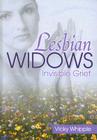 Lesbian Widows: Invisible Grief By Victoria Whipple Cover Image