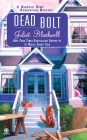Dead Bolt: A Haunted Home Renovation Mystery By Juliet Blackwell Cover Image