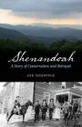Shenandoah: A Story of Conservation and Betrayal By Sue Eisenfeld Cover Image