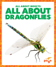 All about Dragonflies By Karen Kenney, N/A (Illustrator) Cover Image
