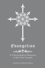 Evangelion: A Chronological Harmony of the Four Gospels By James Gieschen (Compiled by) Cover Image