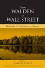 From Walden to Wall Street: Frontiers of Conservation Finance By James N. Levitt (Editor) Cover Image