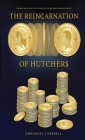 The Reincarnation of Hutchers By Emmanuel Campbell, James Gallagher (Editor), Jessie Tickles (Cover Design by) Cover Image