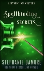 Spellbinding Secrets By Stephanie Damore Cover Image