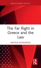 The Far Right in Greece and the Law By Natalie Alkiviadou Cover Image