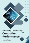 Improving Closed Loop Controller Performance Cover Image