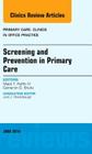 Screening and Prevention in Primary Care, an Issue of Primary Care: Clinics in Office Practice: Volume 41-2 (Clinics: Internal Medicine #41) Cover Image