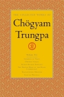 The Collected Works of Chögyam Trungpa, Volume 6: Glimpses of Space-Orderly Chaos-Secret Beyond Thought-The Tibetan Book of the Dead: Commentary-Transcending Madness-Selected Writings Cover Image