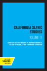 California Slavic Studies, Volume XI By Nicholas V. Riasanovsky (Editor), Gleb Struve (Editor), Thomas Eekman (Editor) Cover Image