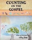 Counting on the Gospel By Libby Bratt Cover Image
