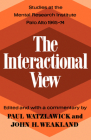 The Interactional View By Paul Watzlawick (Editor), John H. Weakland (Editor) Cover Image