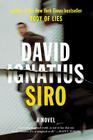Siro: A Novel By David Ignatius Cover Image