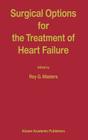 Surgical Options for the Treatment of Heart Failure (Developments in Cardiovascular Medicine #225) Cover Image