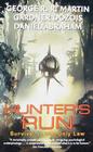 Hunter's Run By George R. R. Martin, Gardner Dozois, Daniel Abraham Cover Image