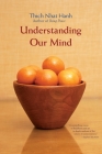 Understanding Our Mind: 50 Verses on Buddhist Psychology Cover Image