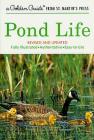Pond Life: Revised and Updated (A Golden Guide from St. Martin's Press) By George K. Reid, Sally D. Kaicher (Illustrator), Tom Dolan (Illustrator) Cover Image