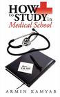 How to Study in Medical School Cover Image