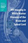 MR Imaging in White Matter Diseases of the Brain and Spinal Cord Cover Image