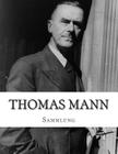 Thomas Mann, Sammlung By Thomas Mann Cover Image