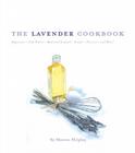 The Lavender Cookbook By Sharon Shipley Cover Image