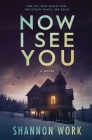 Now I See You By Shannon Work Cover Image