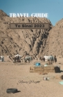 Travel Guide To Sinai 2023: Wanderlust unleashed: unveiling hidden gems and inspiring adventure Cover Image