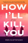 How I'll Kill You By Ren DeStefano Cover Image