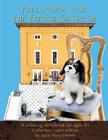 Follymops and the French Chateau: A coloring storybook for ages 8+ / Collectors' color edition By Marybeth Adkins (Illustrator), Suze Perry-Hinkle Cover Image